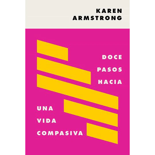 Doce Pasos Hacia Una Vida Compasiva