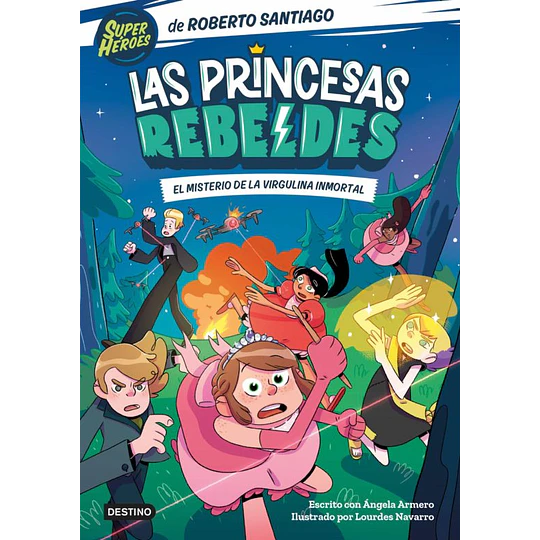 Las Princesas Rebeldes 1 - El Misterio De La Virgulina Inmortal