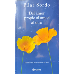 Del Amor Propio Al Amor Al Otro