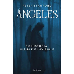 Angeles: Su Historia Visible E Invisible