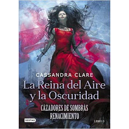 La Reina Del Aire Y La Oscuridad - Cazadores De Sombras