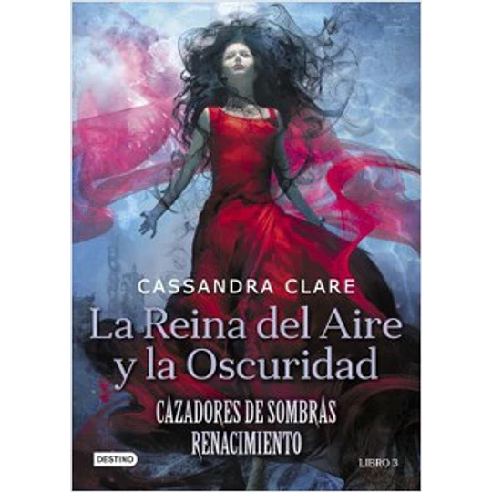 La Reina Del Aire Y La Oscuridad - Cazadores De Sombras