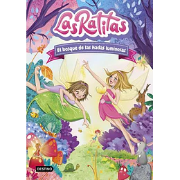 Las Ratitas 8. El Bosque De Las Hadas Luminosas