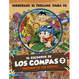 El Escondite De Los Compas 2. Perdidos En Los Biomas