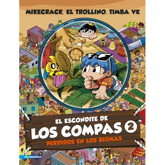 El Escondite De Los Compas 2. Perdidos En Los Biomas