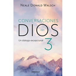 Conversaciones Con Dios 3