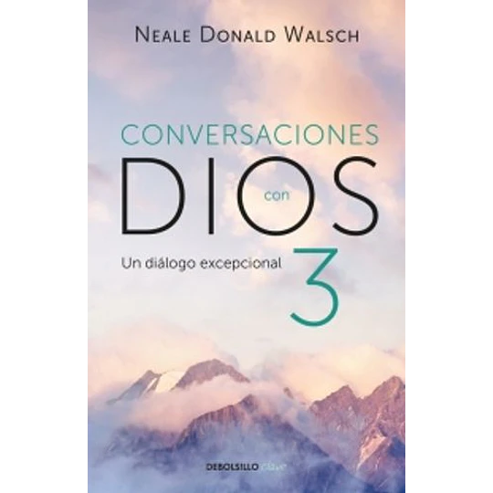 Conversaciones Con Dios 3