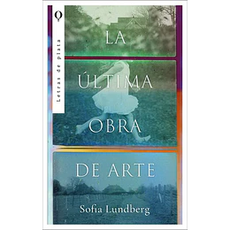 La Ultima Obra De Arte