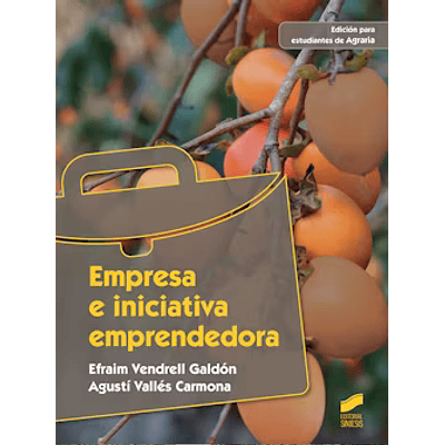 Empresa e iniciativa emprendedora (Edición para estudiantes de Agraria). Libro: Formato eBook