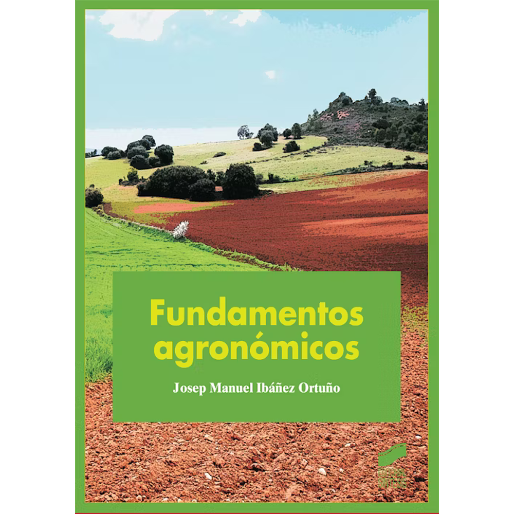 Fundamentos agronómicos.  Libro: Formato Ebook. Formación Profesional: Ciclos Formativos Agraria > GM Aprovechamiento y Conservación del Medio Natural