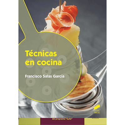 Técnicas en cocina. Libro: Formato eBook > Formación Profesional: Ciclos Formativos Hostelería y Turismo  >  GM Cocina y Gastronomía