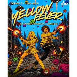 VIERNES 7 DE AGOSTO | YELLOW FEVER