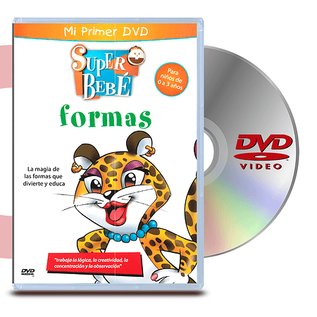 DVD SUPER BEBE: FORMAS