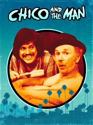 CHICO AND THE MAN (1974)