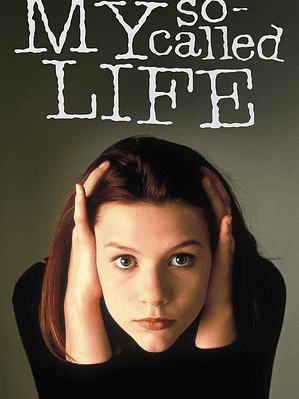 MY SO-CALLED LIFE (1994)