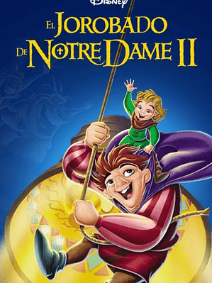 EL JOROBADO DE NOTRE DAME 2 (2002)