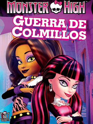 MONSTER HIGH - ¡GUERRA DE COLMILLOS! (2011)