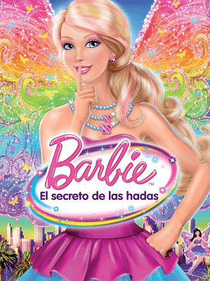 BARBIE Y EL SECRETO DE LAS HADAS (2011)
