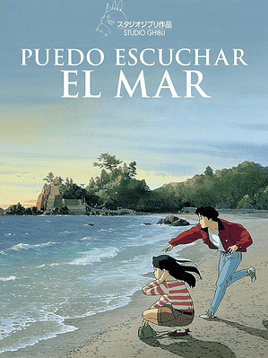 STUDIO GHIBLI - PUEDO ESCUCHAR EL MAR (1993)