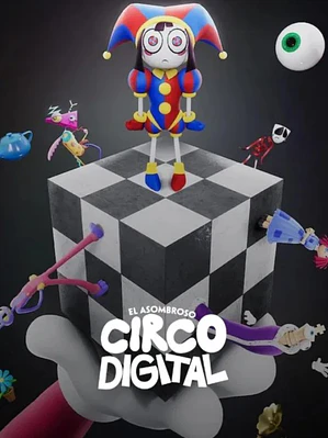 EL ASOMBROSO CIRCO DIGITAL (2023)