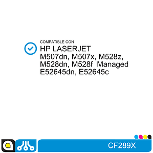 Toner CF289X Compatible con:  HP Laserjet M507dn, M507x, M528z, M528dn, M528f