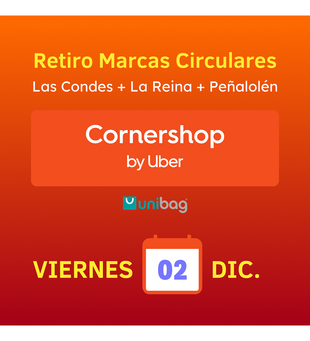 Retiro Marcas Circulares · Viernes 02 diciembre · Las Condes + La Reina + Peñalolén
