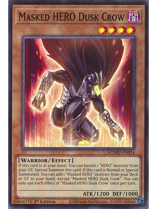 MASKED HERO DUSK CROW MZMU-EN014 SUPER RARE