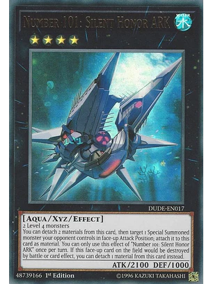 NUMBER 101: SILENT HONOR ARK  DUDE-EN017 ULTRA RARE 