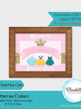 Princess Couture Welcome Sign, Princess Personalized Welcome Sign, Princess Party Decoration, Princess One Birthday Party, Princess Party Favors/Digital File Only