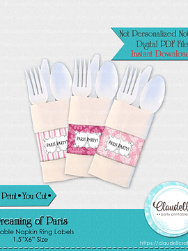 Dreaming of Paris Napkin Rings Wrappers, Paris Birthday Napkin Ring Label, Paris Party Decoration, Paris One Birthday Party, Paris Party Favors/Digital File Only