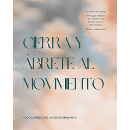 Workbook digital - Cierra y ábrete la movimiento