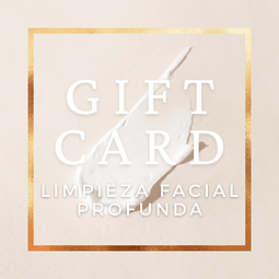 Limpieza Facial Profunda - Gift Card