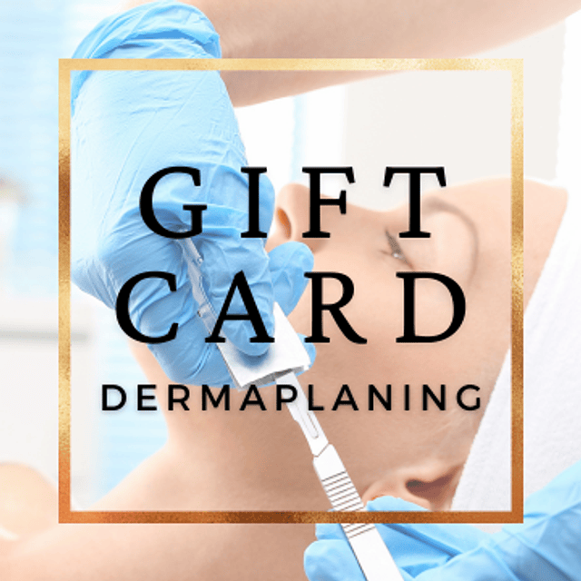 Dermaplaning - Gift Card