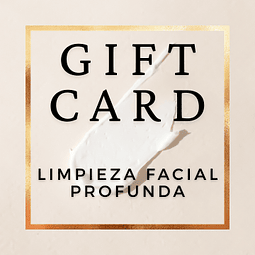 Limpieza Facial Profunda - Gift Card