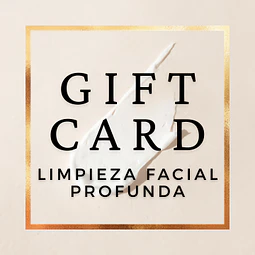 Limpieza Facial Profunda - Gift Card