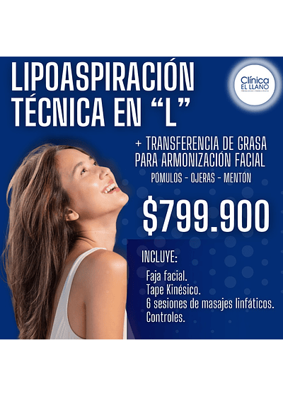 Lipoaspiración Técnica en " L " + Transferencia de grasa