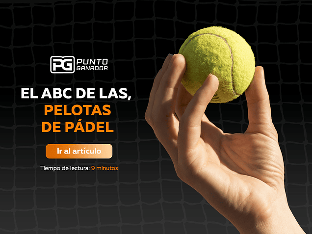 Pelotas de pádel: Todo lo que debes saber