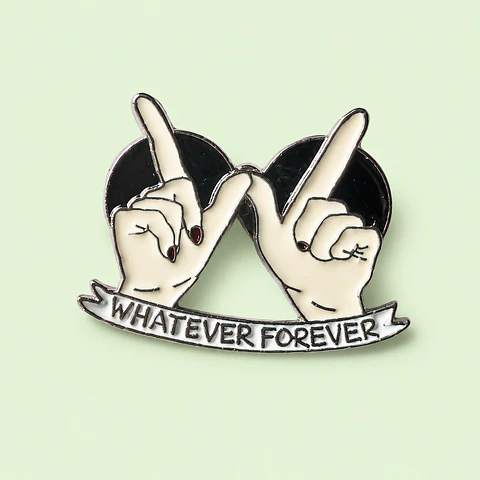 Pin Metálico Whatever Forever