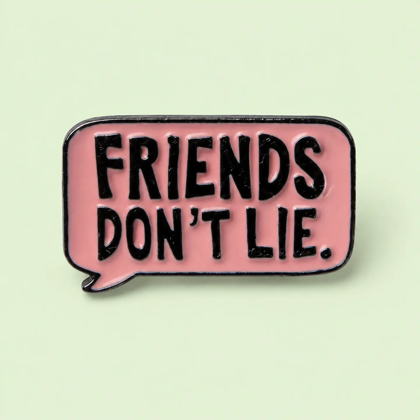 Pin Metálico Friends Don’t Lie – Stranger Things 1