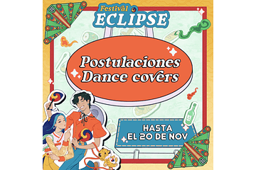 POSTULACIONES DANCE COVER FESTIVAL ECLIPSE: edición Corea