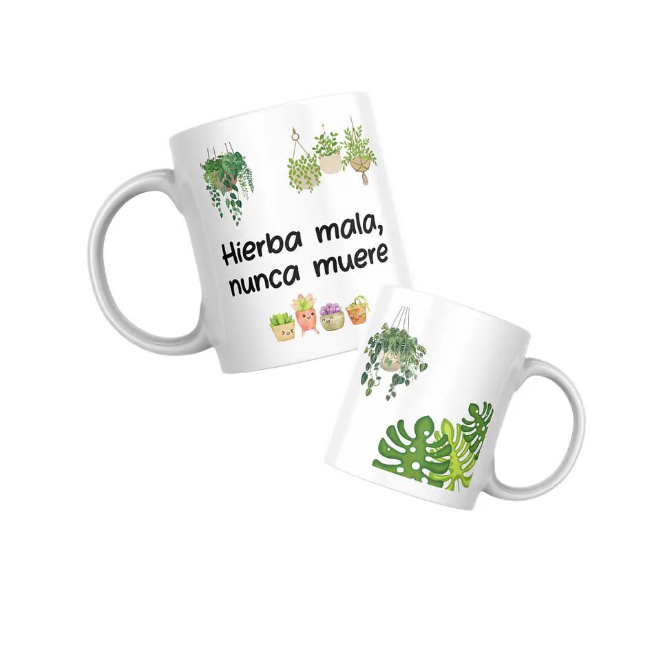 Taza diseño Hierba mala nunca muere 1