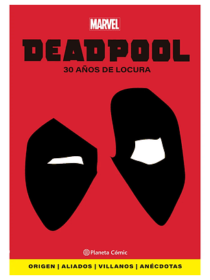 Libro Deadpool 30 años de locura