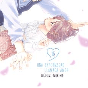 UNA ENFERMEDAD LLAMADA AMOR 15
