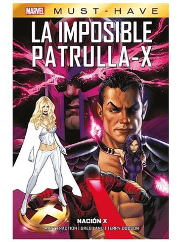 MARVEL MUST-HAVE. LA IMPOSIBLE PATRULLA-X 13 NACION-X 1