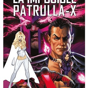 MARVEL MUST-HAVE. LA IMPOSIBLE PATRULLA-X 13 NACION-X