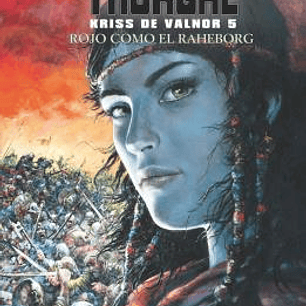 LOS MUNDOS DE THORGAL KRISS DE VALNOR 5. ROJO COMO EL RAHEBORG