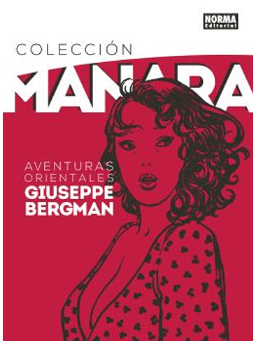 COLECCION MANARA 6. AVENTURAS ORIENTALES DE GIUSEPPE BERGMAN 1