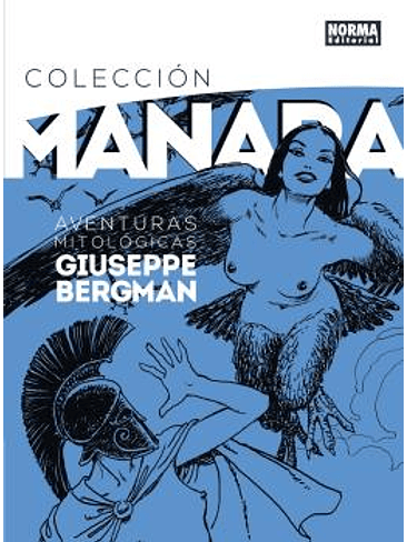 COLECCION MANARA 7.AVENTURAS MITOLOGICAS DE GIUSEPPE BERGMAN 1