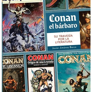 CONAN EL BARBARO. SU TRAVESIA POR LA LITERATURA