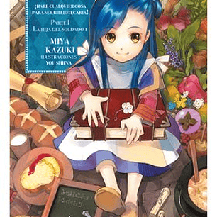 EL RATON DE BIBLIOTECA. PARTE 1 VOL.01 - LA HIJA DEL SOLDADO